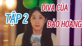 Review Phim: DIVA CỦA ĐẢO HOANG TẬP 2 Cô nàng fan girl thành công hát cùng nữ thần tượng của mình