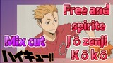 [Haikyuu!!]  Mix cut |  Free and spirite Jōzenji Kōkō