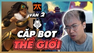 Cặp Bot thế giới Mikyx Rekkles - Lu Xem G2 FNC Ván 2