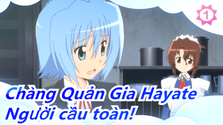 Chàng Quản Gia Hayate|[MAD] Người cầu toàn!- KOTOKO_1