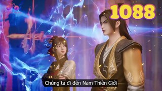 EP1088 | Tần Trần rời khỏi Đông Quang thành tiến đến Nam Thiên Giới | Võ Thần Chúa Tể