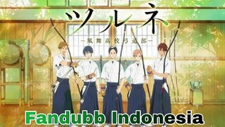 [Fandubb Indonesia] Kazemai Tsurune || Bangkitnya Pemanah Hebat Bahasa Indonesia