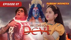 Vaishno Devi Episode 7 Bahasa Indonesia