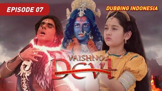 Vaishno Devi Episode 7 Bahasa Indonesia