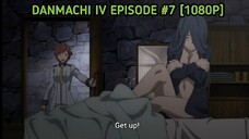 [DanMachi] [Season 4] [Episode #7] [1080p]