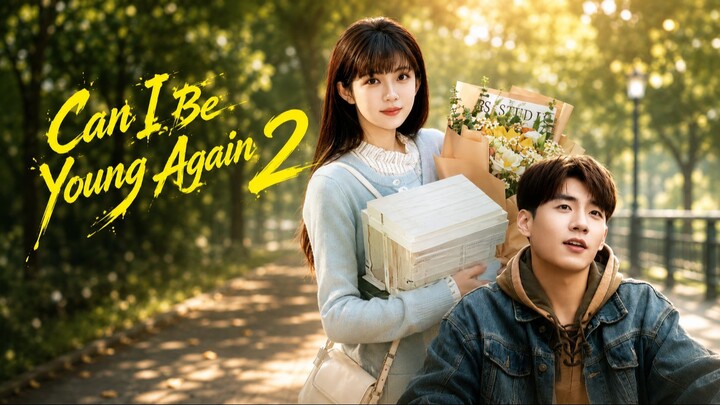 Can I Be Young Again S2