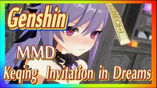 [Genshin  MMD]  Keqing-  Invitation in Dreams