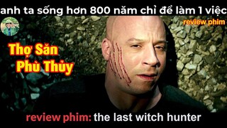 Phù thủy Ăn Thịt Người - Review phim Thợ Săn Phù Thủy