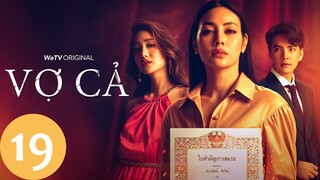 [VIETSUB] Vợ Cả (The Wife) - Tập 19 |  Phim Tình Cảm Thái Lan 2022 | WeTV