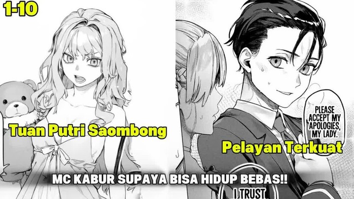 (1-10) KABUR DARI TUAN PUTRI MANJA, MC MALAH MENEMUKAN KEHIDUPAN DAMAI!!  -  Alur Manga
