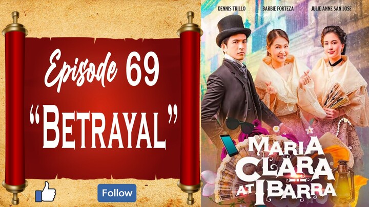 Maria Clara At Ibarra - Episode 69 - "Betrayal"