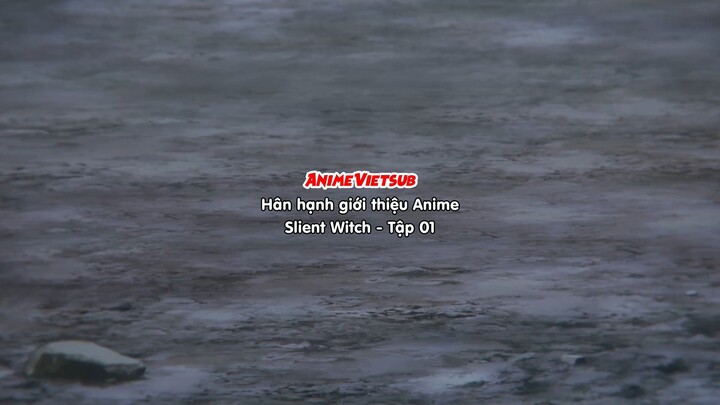 Silent Witch: Chinmoku no Majo no Kakushigoto Tập 01 Vietsub