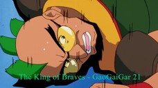 The King of Braves - GaoGaiGar 21