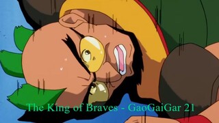 The King of Braves - GaoGaiGar 21