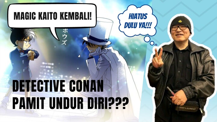AOYAMA GOSHO HIATUS LAGI: CONAN LELAH MENCARI BOSS ORGANISASI HITAM??!