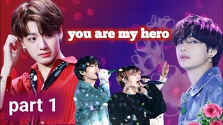 you are my hero💞|| part 1 || taekook yoonmin love story || #taekook #yoonmin #namjin  #btsarmy