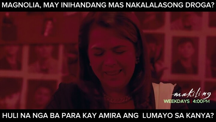 Magnolia, may inihandang mas nakalalasong droga? (shorts) | Makiling