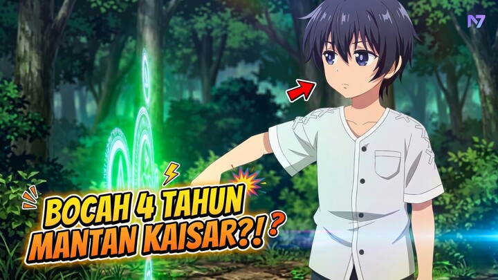 DIKIRA BOCAH 4 TAHUN BIASA, TERNYATA MANTAN KAISAR SIHIR PALING OP! 🔥