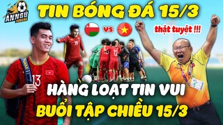 Thầy Park Tươi Như Hoa Đón Hàng Loạt Tin Vui Trước Buổi Tập Chiều 15/3...Điều Kỳ Diệu Đã Đến