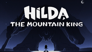 Hilda and the Mountain King