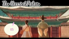 2👻25 Haunted Palace ep 05 eng sub