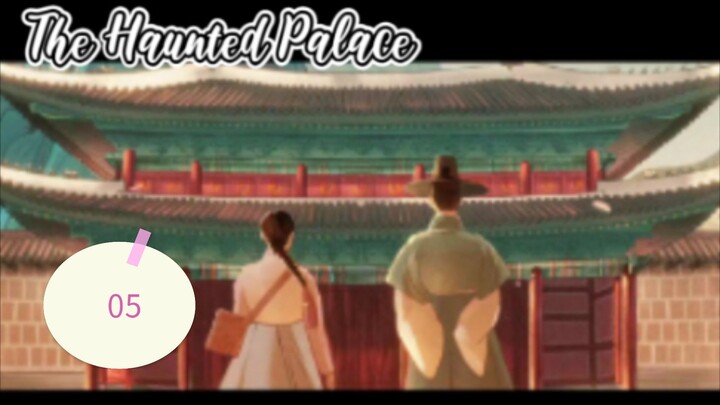 2👻25 Haunted Palace ep 05 eng sub