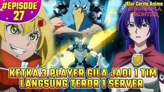 PERTEMPURAN PERDANA WOLF GANG LAWAN WEATHERMOON VERSI 2 !! Alur Cerita Shangri-La Frontier EPS 27