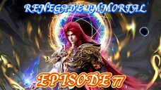 🎬 Renegade Immortal _ Episode 77 // 🔊🔊 Indo Sub