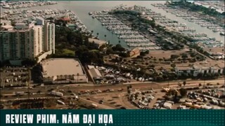 REVIEW PHIM: “ NĂM ĐẠI HOẠ “ ( Phần 3 ) #reviewphimhaynhat