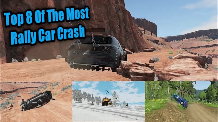 Top 8 Of The Most Rally Car Crash BeamNg.Drive