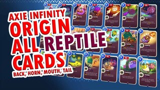 AXIE INFINITY: ORIGIN | ALL REPTILE CARDS COMPARISON