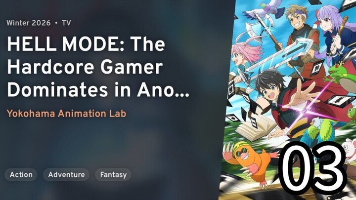 EP 03 HELL MODE: The Hardcore Gamer Dominates in Another World with Garbage Balancing