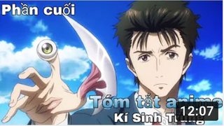 Tóm tắt Anime_ _ Kí sinh trùng _ _ Parasyte _ Phần 7 _ Review Anime hay