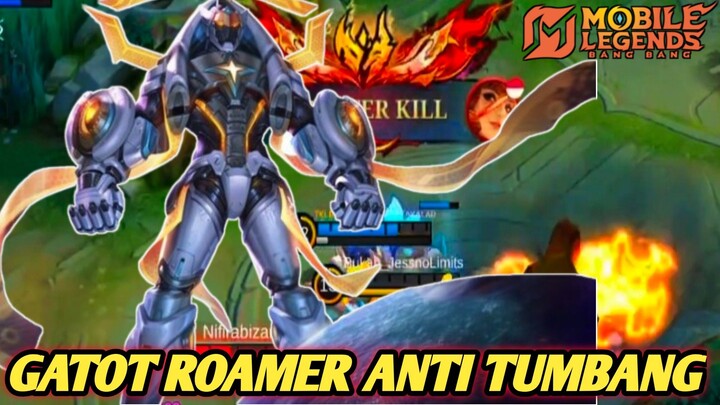GATOT ROAMER ANTI TUMBANG DISERANG TAK GOYAH, MENYERANG BIKIN MUSUH KALAH