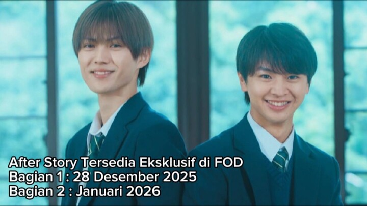 After Story Tersedia Eksklusif di FOD. Tayang Bagian 1 : 28 Desember 2025.  Bagian 2 : Januari 2026.