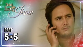 Dahil May Isang Ikaw | Episode 106 (5/5) | May 4, 2024