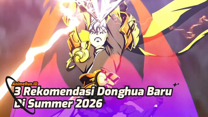 3 Donghua Baru Ini Wajib Masuk Wishlist Kalian