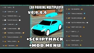|| SCRIPT || MOD MENU || CAR PARKING MULTIPLAYER 4.8.4.6