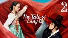 🇰🇷 Episode 2 | The Tale Of Lady Ok (2024) [ENG SUB]