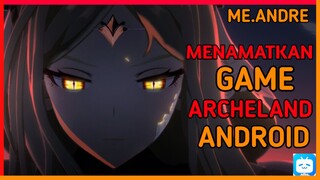 Menamatkan Game Archeland Gameplay Android