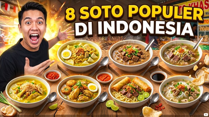 8 Soto Terenak & Populer di Indonesia!