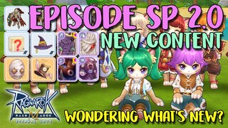 HERE'S THE NEW CONTENT ON EPISODE SP 2.0 - RAGNAROK M: ETERNAL LOVE