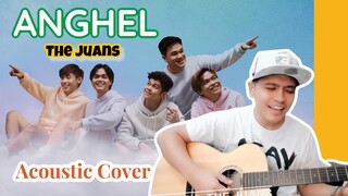 ANGHEL  - The Juans |  (ACOUSTIC COVER) | Practice on Quarantine | One Take Cover