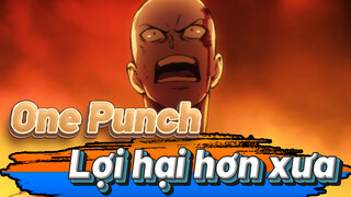 One Punch -  anh ta trở nên hói đầu nhưng cũng trở lên mạnh mẽ hơn.