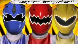 Abaranger episode 17