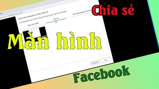 Chia sẻ màn hình trên facebook tính năng mới hữu ích