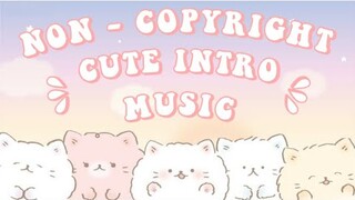 FREE CUTE INTRO MUSIC (NON-COPYRIGHT) | Peachy Grace