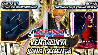 KEMBALINYA SANG LEGENDA ICHIGO KUROSAKI DAN ARC TERBARU BLEACH | BLEACH CHAPTER 687