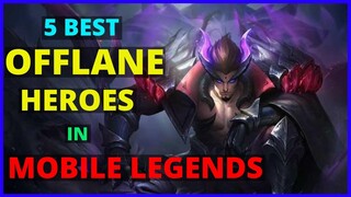 5 Best Offlane Heroes in Mobile Legends