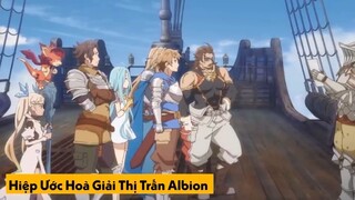 Sở Hữu Sức Mạnh Linh Thú, Tôi Chinh Phục Cả Thế Giới - Granblue Fantasy -P7